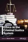 Ethics in the Criminal Justice System cover