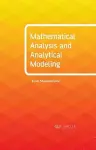 Mathematical Analysis and Analytical Modeling cover