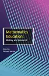Mathematics Education: History and Research cover