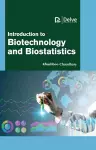 Introduction to Biotechnology and Biostatistics cover