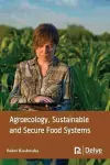 Agroecology, Sustainable and Secure Food Systems cover