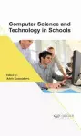 Computer Science and Technology in Schools cover