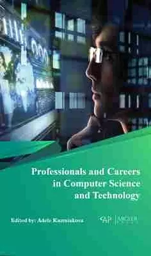 Professionals and Careers in Computer Science and Technology cover