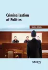 Criminalization of Politics cover