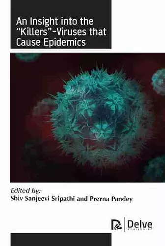 An Insight into the "Killers"-Viruses that Cause Epidemics cover