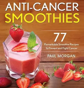 Anti-Cancer Smoothies cover