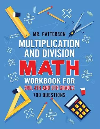 Multiplication and Division Math Workbook for 3rd, 4th and 5th Grades cover