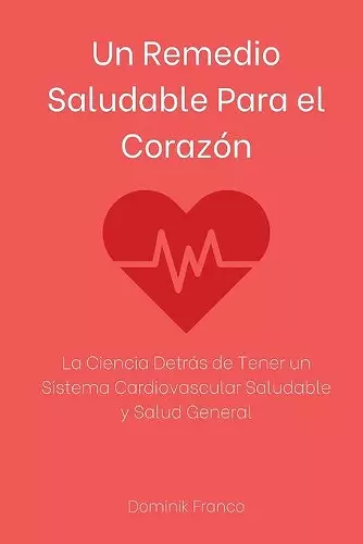 Un Remedio Saludable Para el Corazón cover