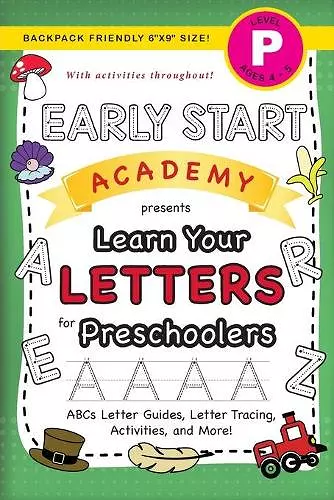 Early Start Academy, Learn Your Letters for Preschoolers cover