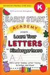 Early Start Academy, Learn Your Letters for Kindergartners cover