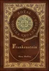 Frankenstein (Royal Collector's Edition) (Case Laminate Hardcover with Jacket) cover