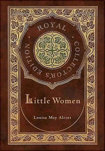 Little Women (Royal Collector's Edition) (Case Laminate Hardcover with Jacket) cover