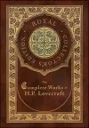 The Complete Works of H. P. Lovecraft (Royal Collector's Edition) (Case Laminate Hardcover with Jacket) cover