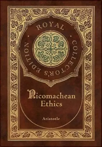 Nicomachean Ethics (Royal Collector's Edition) (Case Laminate Hardcover with Jacket) cover