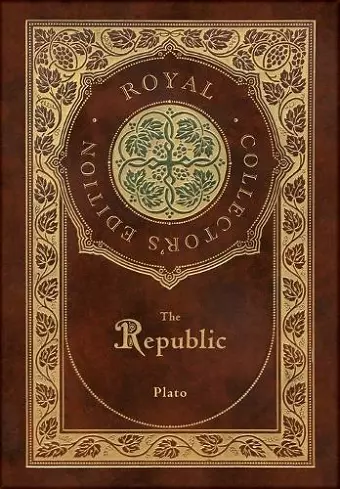 The Republic (Royal Collector's Edition) (Case Laminate Hardcover with Jacket) cover