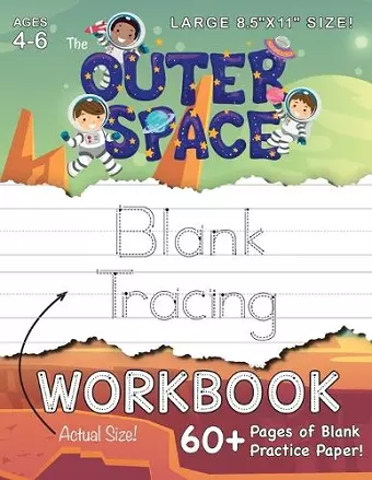 The Outer Space Blank Tracing Workbook (Large 8.5"x11" Size!) cover