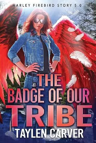 The Badge of Our Tribe cover