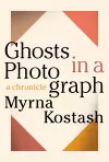 Ghosts in a Photograph cover