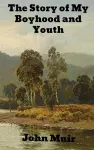 The Story of My Boyhood and Youth cover