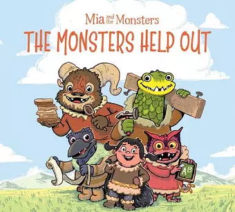 Mia and the Monsters: The Monsters Help Out cover