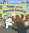 Taqu and the Special Carving cover