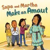 Sapa and Martha Make an Amaut cover