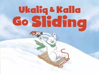 Ukaliq and Kalla Go Sliding cover