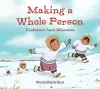 Making a Whole Person: Traditional Inuit Education cover