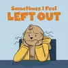 Sometimes I Feel Left Out cover