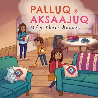 Palluq and Aksaajuq Help Their Anaana cover