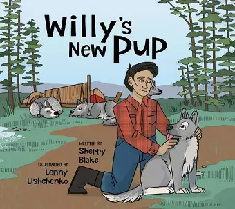 Willy's New Pup: A Story from Labrador cover