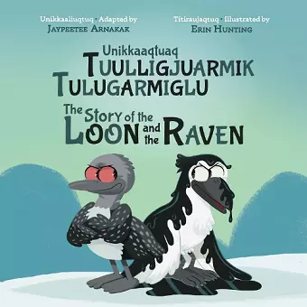 The Story of the Loon and the Raven cover