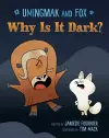 Umingmak and Fox: Why Is It Dark? cover