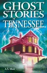 Ghost Stories of Tennessee cover