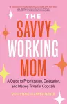 The Savvy Working Mom cover