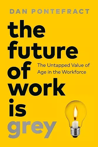 The Future of Work Is Grey cover