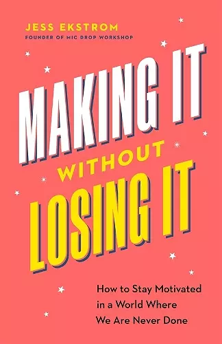 Making It Without Losing It cover