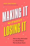 Making It Without Losing It cover
