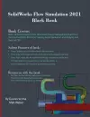 SolidWorks Flow Simulation 2021 Black Book cover