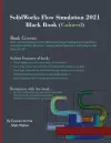 SolidWorks Flow Simulation 2021 Black Book (Colored) cover