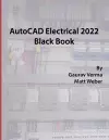 AutoCAD Electrical 2022 Black Book cover