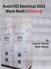 AutoCAD Electrical 2023 Black Book (Colored) cover