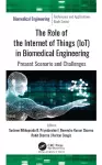 The Role of the Internet of Things (IoT) in Biomedical Engineering cover