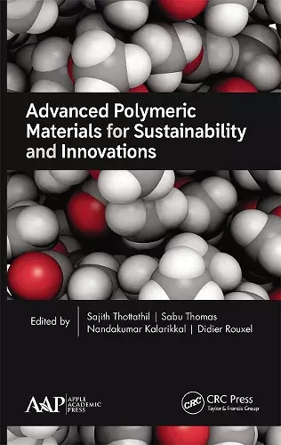 Advanced Polymeric Materials for Sustainability and Innovations cover