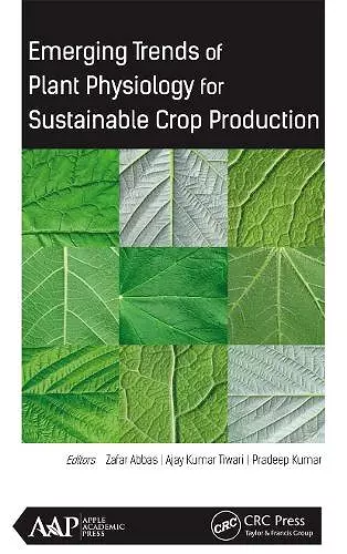 Emerging Trends of Plant Physiology for Sustainable Crop Production cover