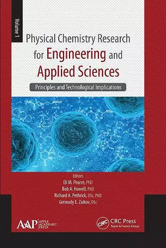 Physical Chemistry Research for Engineering and Applied Sciences, Volume One cover