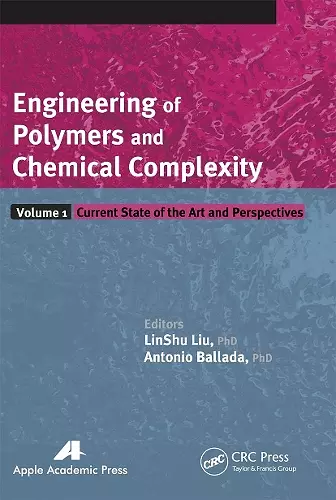 Engineering of Polymers and Chemical Complexity, Volume I cover