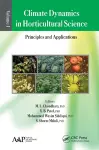 Climate Dynamics in Horticultural Science, Volume One cover