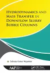 Hydrodynamics and Mass Transfer in Downflow Slurry Bubble Columns cover