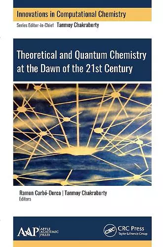 Theoretical and Quantum Chemistry at the Dawn of the 21st Century cover